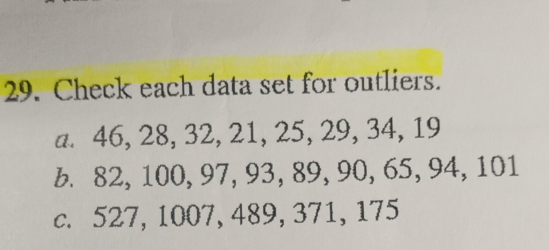 29. Check each data set for outliers. a. | Chegg.com