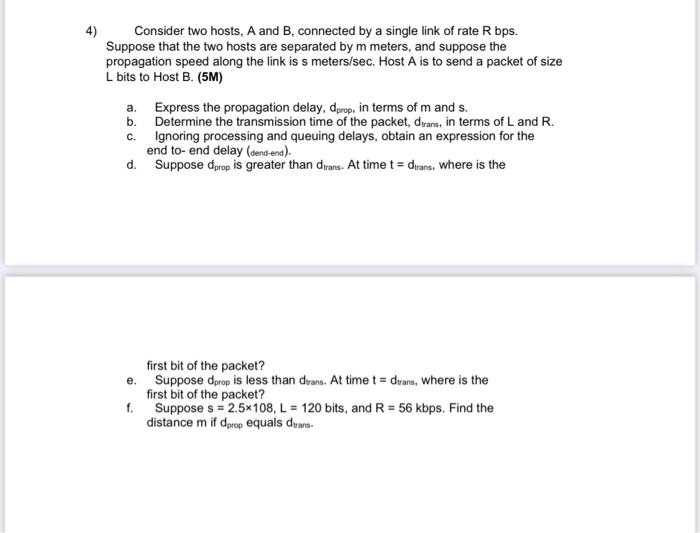 Solved 4) Consider Two Hosts, A And B, Connected By A Single | Chegg.com