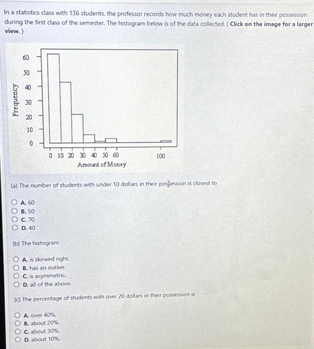 Solved In a statistics class with 136 students, the | Chegg.com