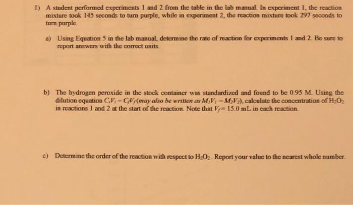 Solved 1) A student performed experiments 1 and 2 from the | Chegg.com