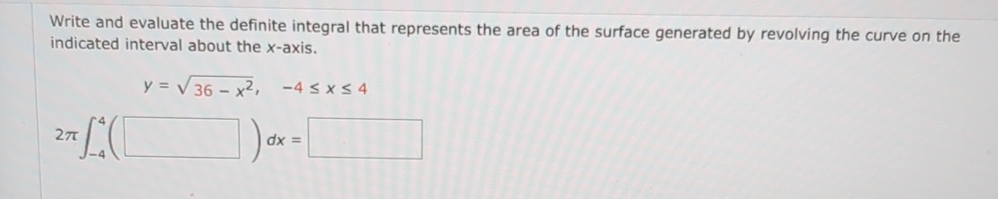 Solved Write and evaluate the definite integral that | Chegg.com