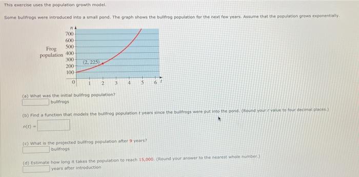 Solved This exercise uses the population growth model Some | Chegg.com