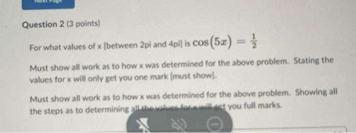 Solved Question 2 (3 points) For what values of x [between | Chegg.com