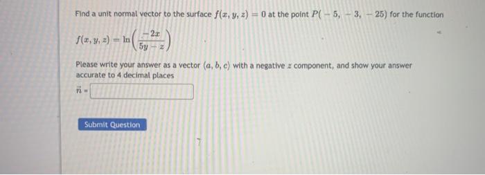 Solved Find a unit normal vector for the following function | Chegg.com