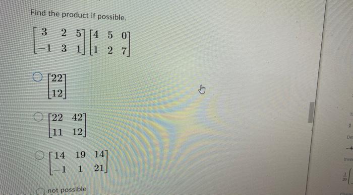 Find the product if possible. \[ \left[\begin{array}{ccc} 3 & 2 & 5 \\ -1 & 3 & 1 \end{array}\right]\left[\begin{array}{lll}