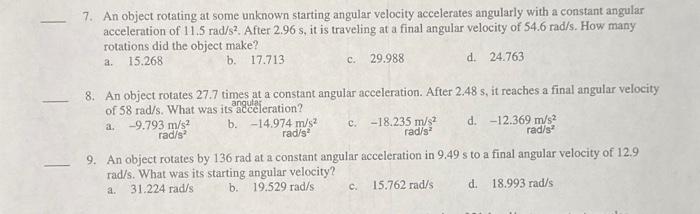 Solved 7. An object rotating at some unknown starting | Chegg.com