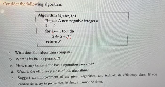 Solved Consider The Following Algorithm. Algorithm | Chegg.com