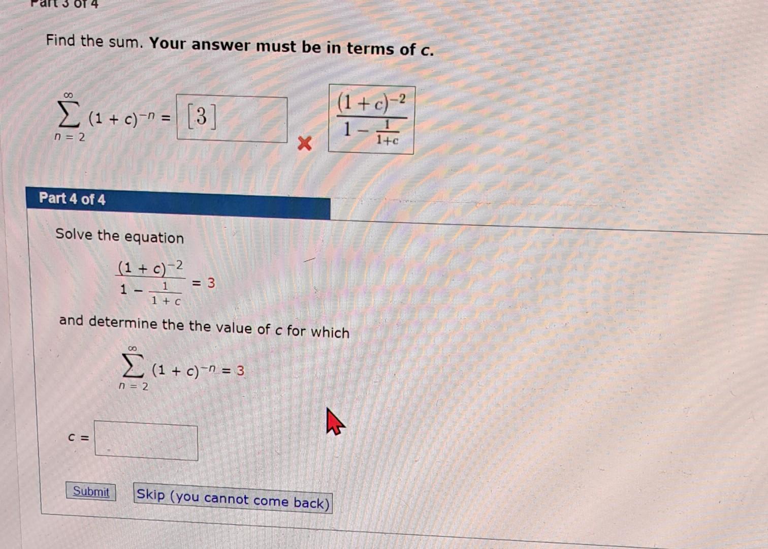 Solved Find the value of c if ∑n=2∞(1+c)−n=3 The series is | Chegg.com