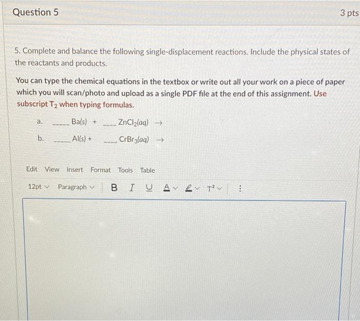 Solved Question 5 3 pts 5. Complete and balance the | Chegg.com