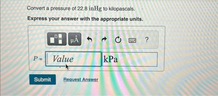 solved-convert-a-pressure-of-22-8inhg-to-kilopascals-chegg