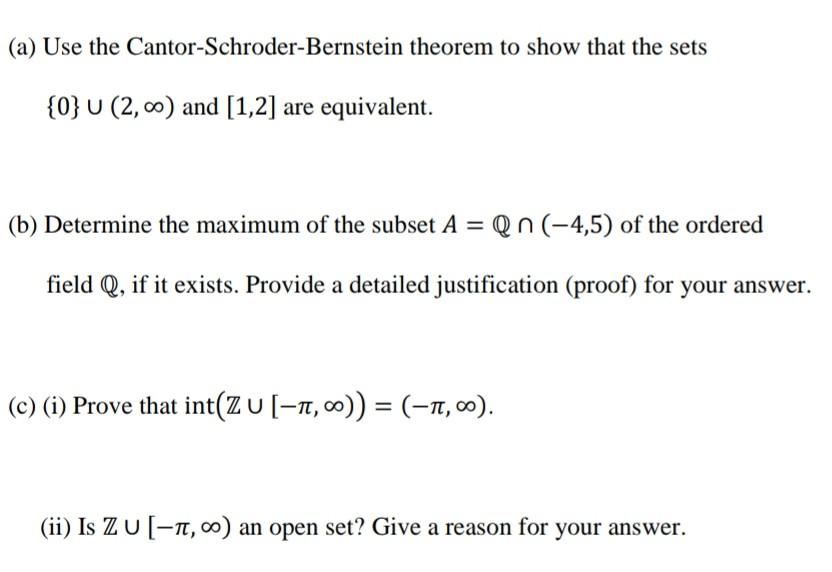 Solved (a) Use The Cantor-Schroder-Bernstein Theorem To Show | Chegg.com