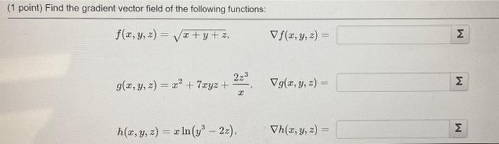 Solved (1 point) Find the gradient vector field of the | Chegg.com