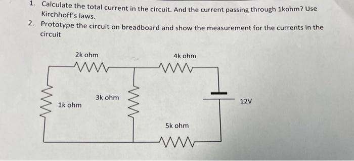 Solved 1. Calculate the total current in the circuit. And | Chegg.com