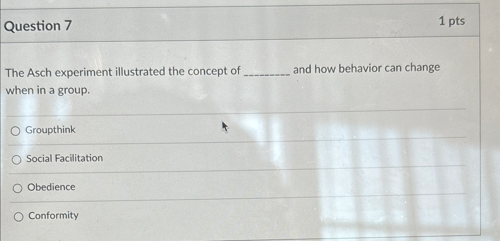 Solved Question 71ptsThe Asch experiment illustrated the | Chegg.com