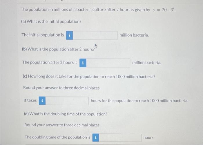 Solved The population in millions of a bacteria culture | Chegg.com