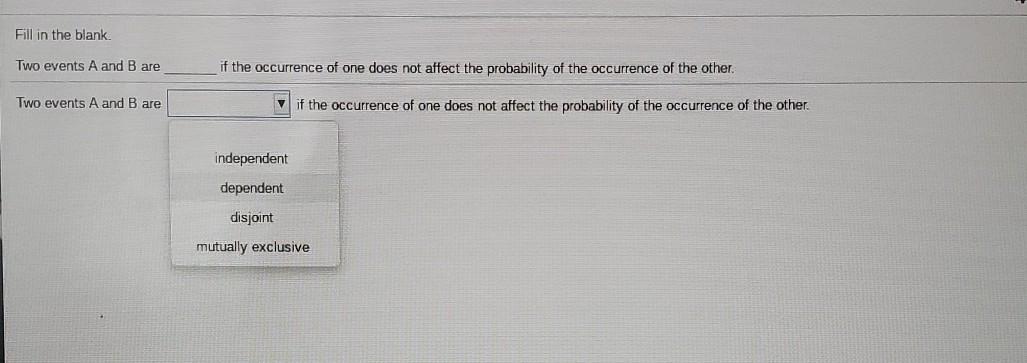 solved-fill-in-the-blank-two-events-a-and-b-are-if-the-chegg