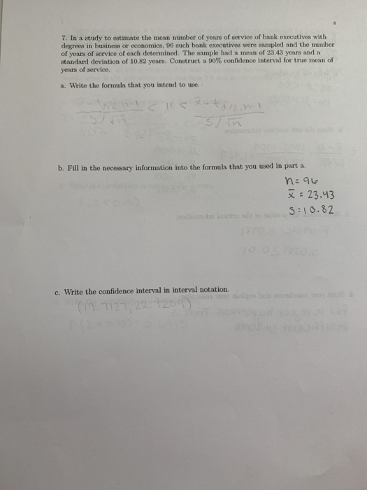 Solved 7 In A Study To Estimate The Mean Number Of Years Of Chegg Com