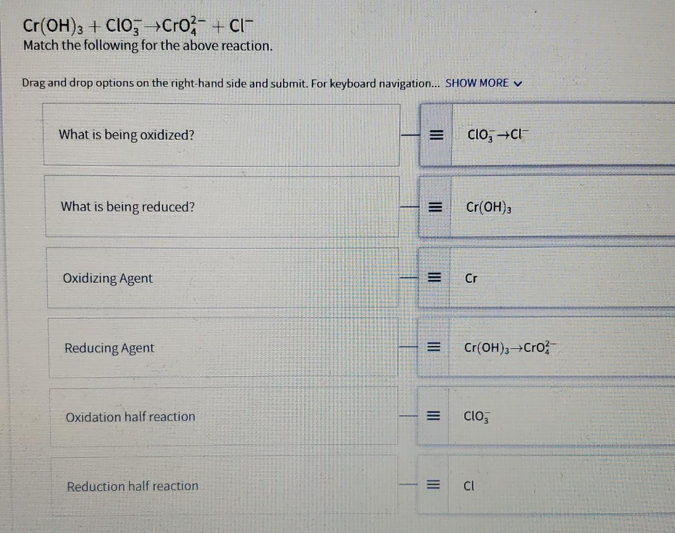 Cr(OH)3+ClO3?>CrO42?+Cl? Match the following for the | Chegg.com