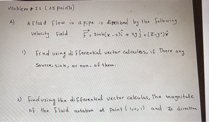 Solved Problem #2: (25 points) A A Fluid velocity flow Field | Chegg.com