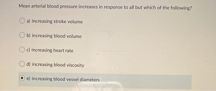 Solved Mean arterial blood pressure increases in response to | Chegg.com