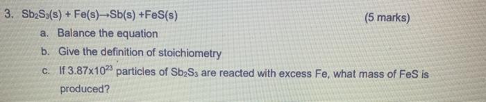 Solved 3 Sb Ss S Fe S Sb S Fes S 5 Marks A Bal Chegg Com