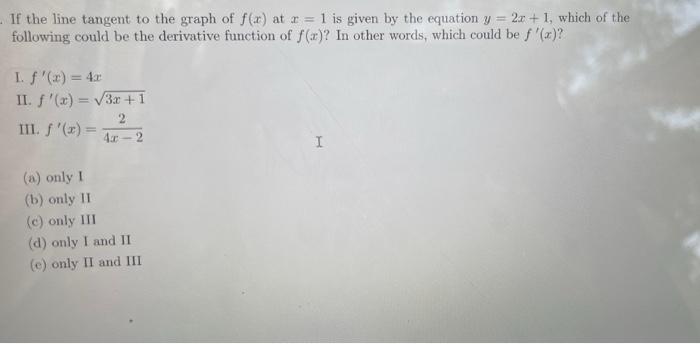 Solved If the line tangent to the graph pf f(x) at x=1 is | Chegg.com