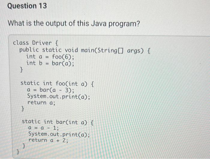 Solved Question 11 What will this small program output? | Chegg.com