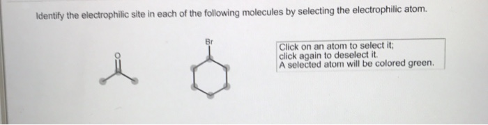 Identify The Electrophilic Site In Each Of The Chegg 