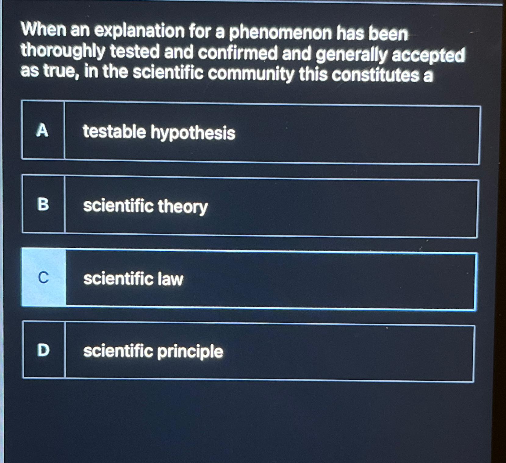 Solved When An Explanation For A Phenomenon Has Been | Chegg.com