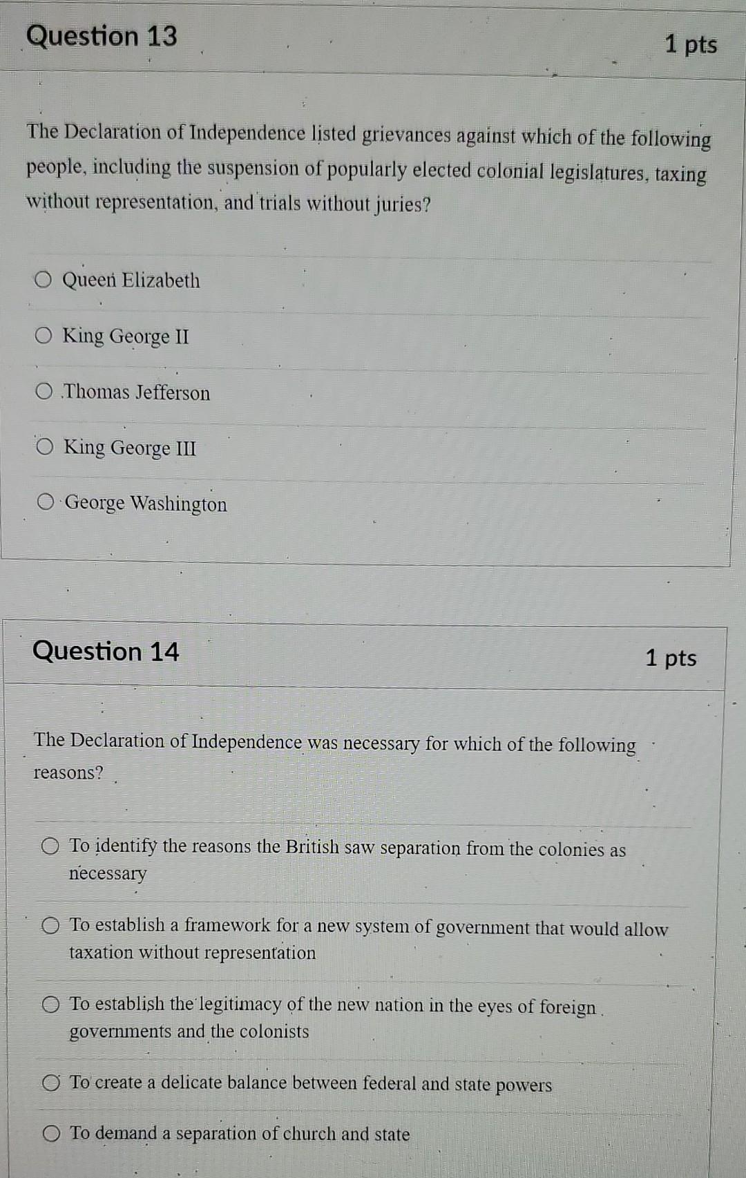The Declaration of Independence listed grievances