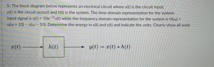 Solved 5- The block diagram below represents an electrical | Chegg.com