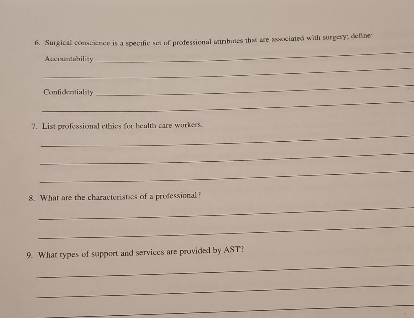 Solved 6. Surgical conscience is a specific set of | Chegg.com