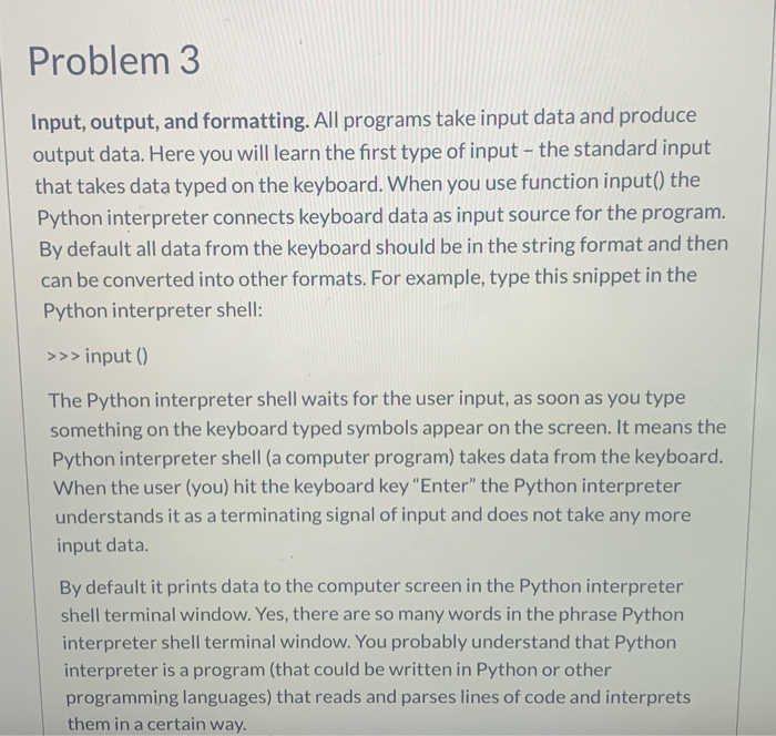 Solved Problem 3 Input, output, and formatting. All programs | Chegg.com