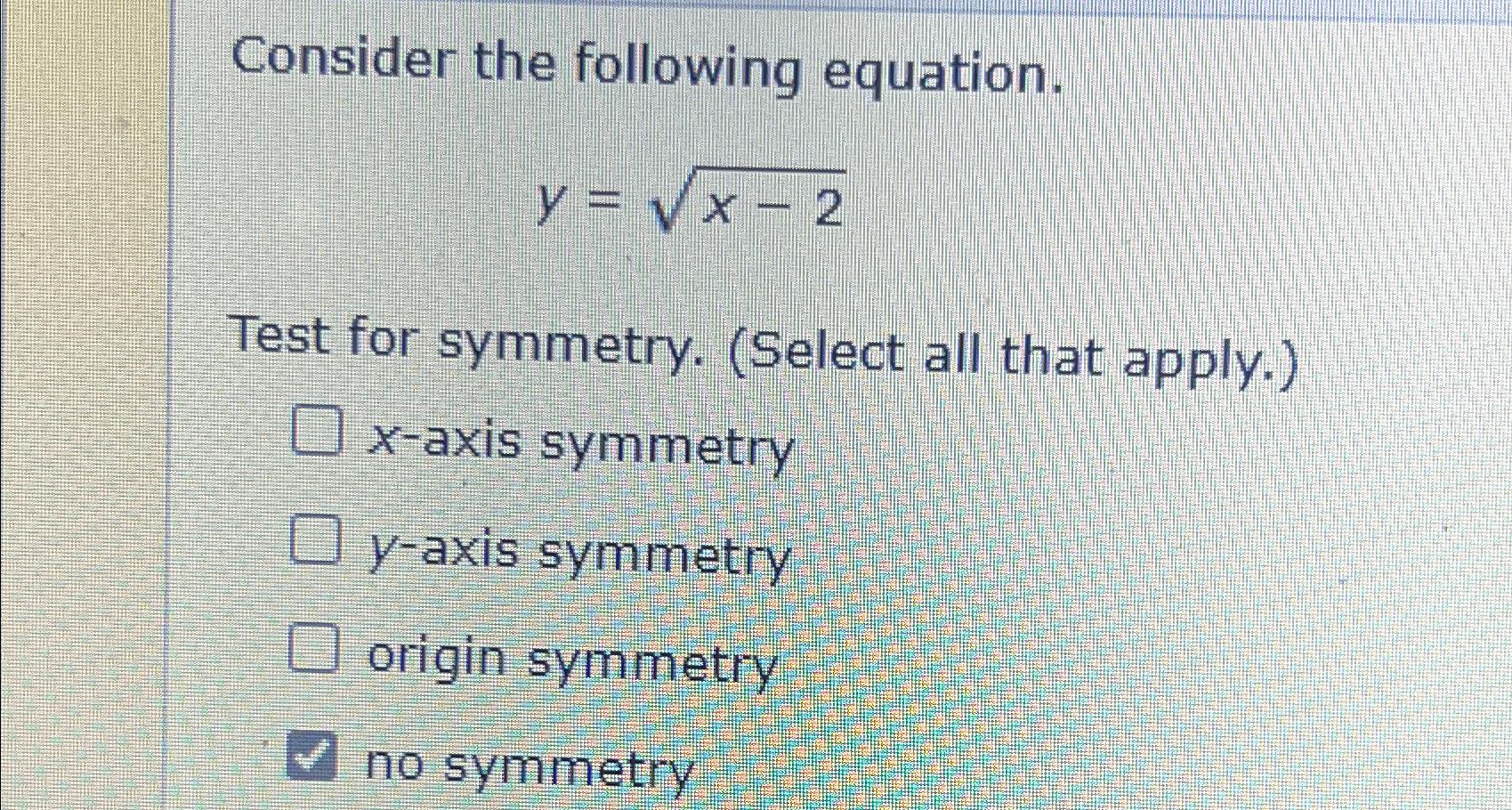 Solved Consider The Following Equationyx 22test For 6999