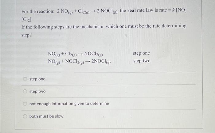 Solved For the reaction: 2NO(g)+Cl2( g)→2NOCl(g) the real | Chegg.com