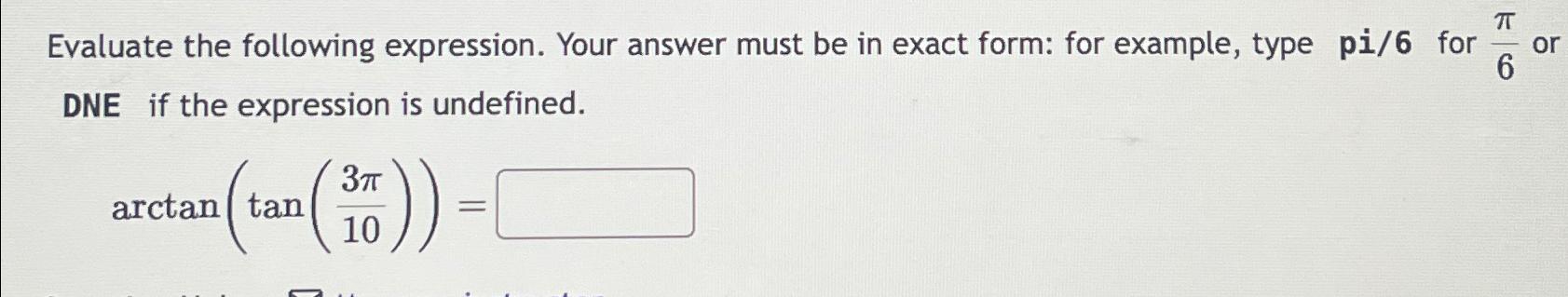 Solved Evaluate the following expression. Your answer must | Chegg.com