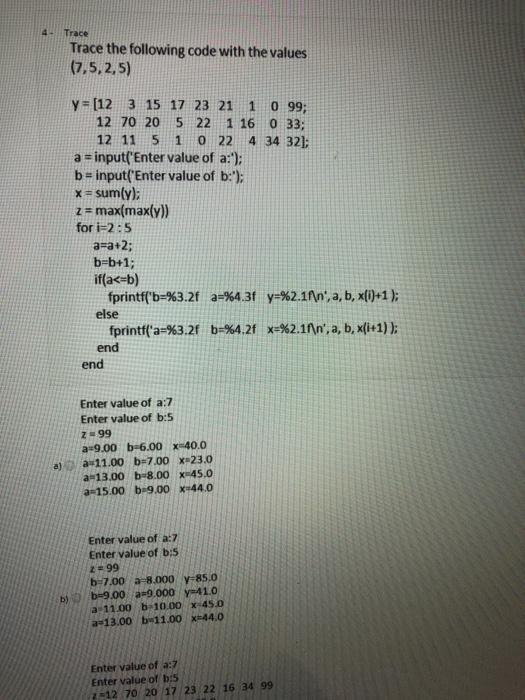 Solved 4 Trace Trace the following code with the values | Chegg.com