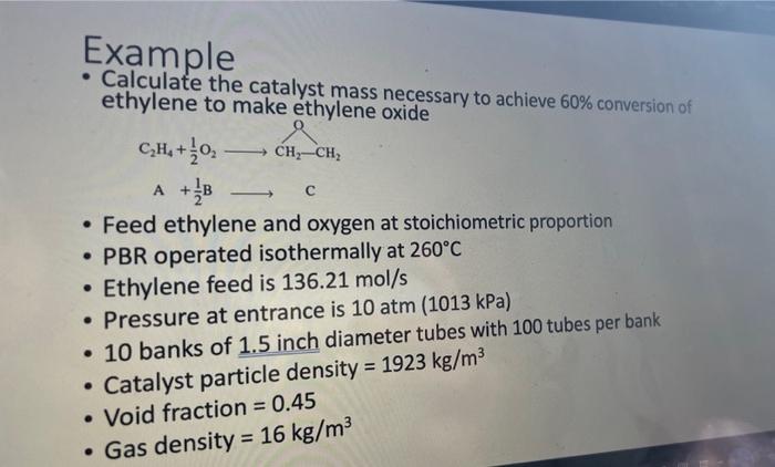 Example Calculate the catalyst mass necessary to Chegg