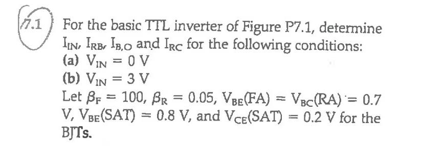 Solved 7.1 For the basic TTL inverter of Figure P7.1, | Chegg.com