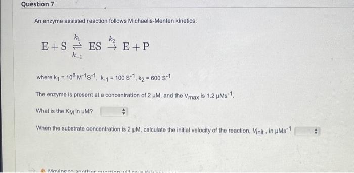 Solved An Enzyme Assisted Reaction Follows Michaelis Menten