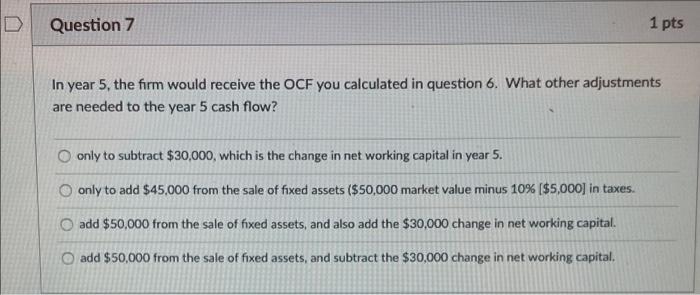 Solved D Question 5 1 pts Use this information to answer | Chegg.com