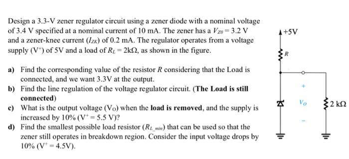 Design a 3.3-V zener regulator circuit using a zener | Chegg.com