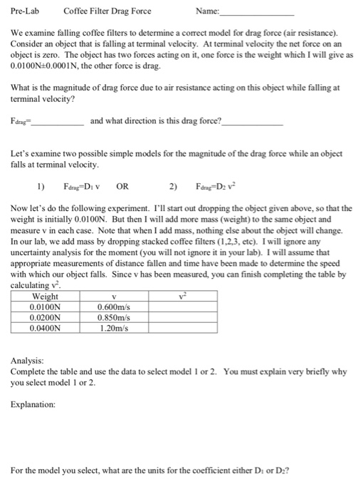 Solved PreLab Coffee Filter Drag Force Name We examine