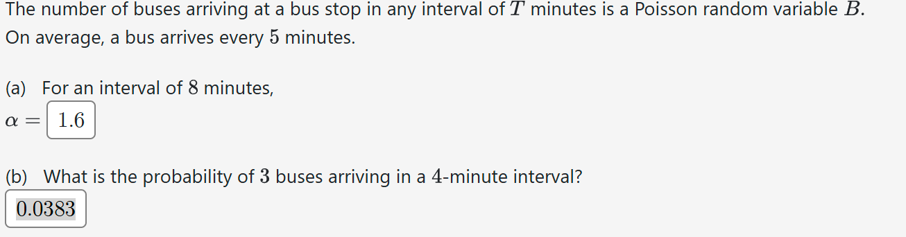 Solved The number of buses arriving at a bus stop in any | Chegg.com