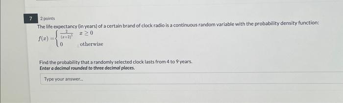Solved 2 points The life expectancy (in years) of a certain | Chegg.com