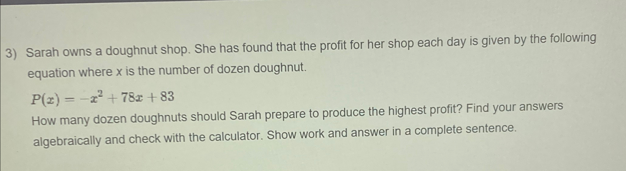 Sarah owns a doughnut shop. She has found that the | Chegg.com