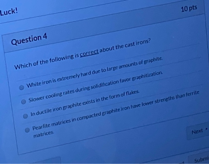Solved 10 pts Luck! Question 4 Which of the following is | Chegg.com