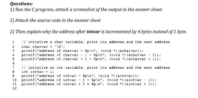 Solved Questions: 1) Run the C program, attach a screenshot | Chegg.com