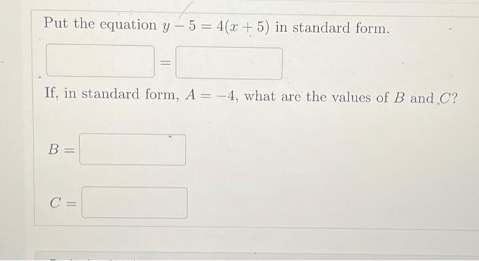 solved-put-the-equation-y-5-4-x-5-in-standard-form-if-in-chegg