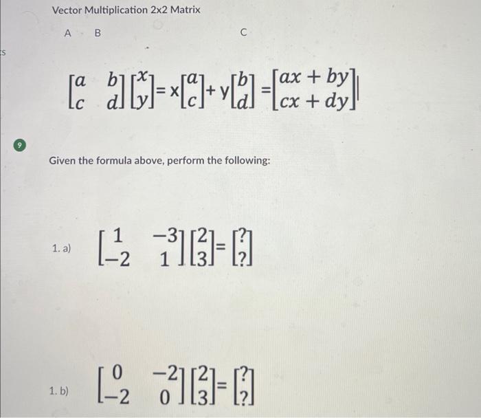 Solved Vector Multiplication 2×2 Matrix | Chegg.com